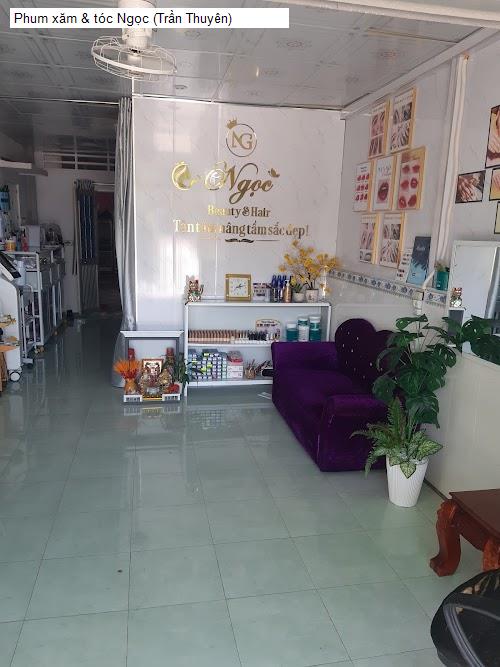 Hình ảnh Phum xăm & tóc Ngọc (Trần Thuyên)